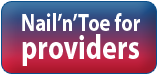 More about what Nail'n'Toe offers to healthcare providers